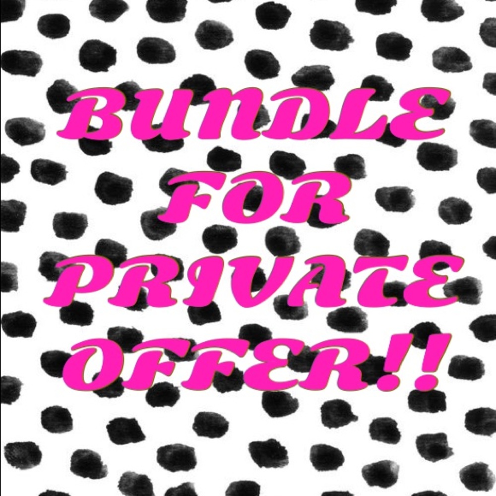 Bundle for private offer!